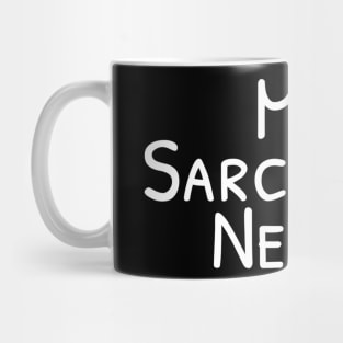 Me Sarcastic Never Funny Sarcasm Mug